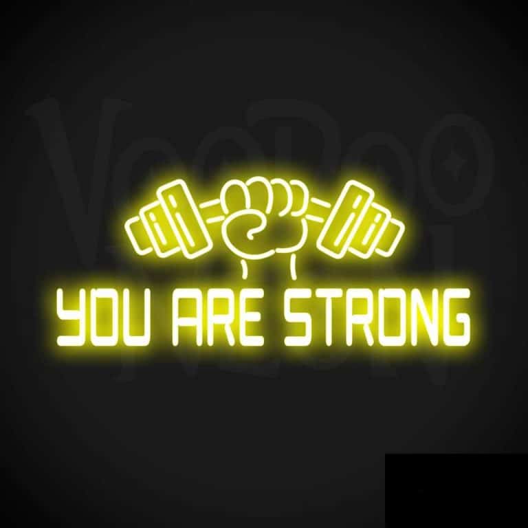 You are strong